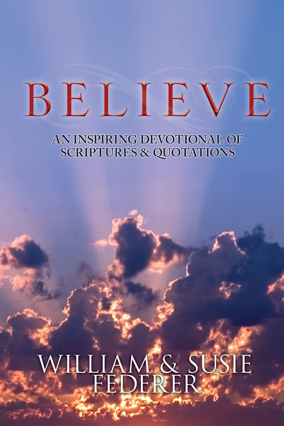 BELIEVE - An Inspiring Devotional of Scriptures & Quotations - 8669
