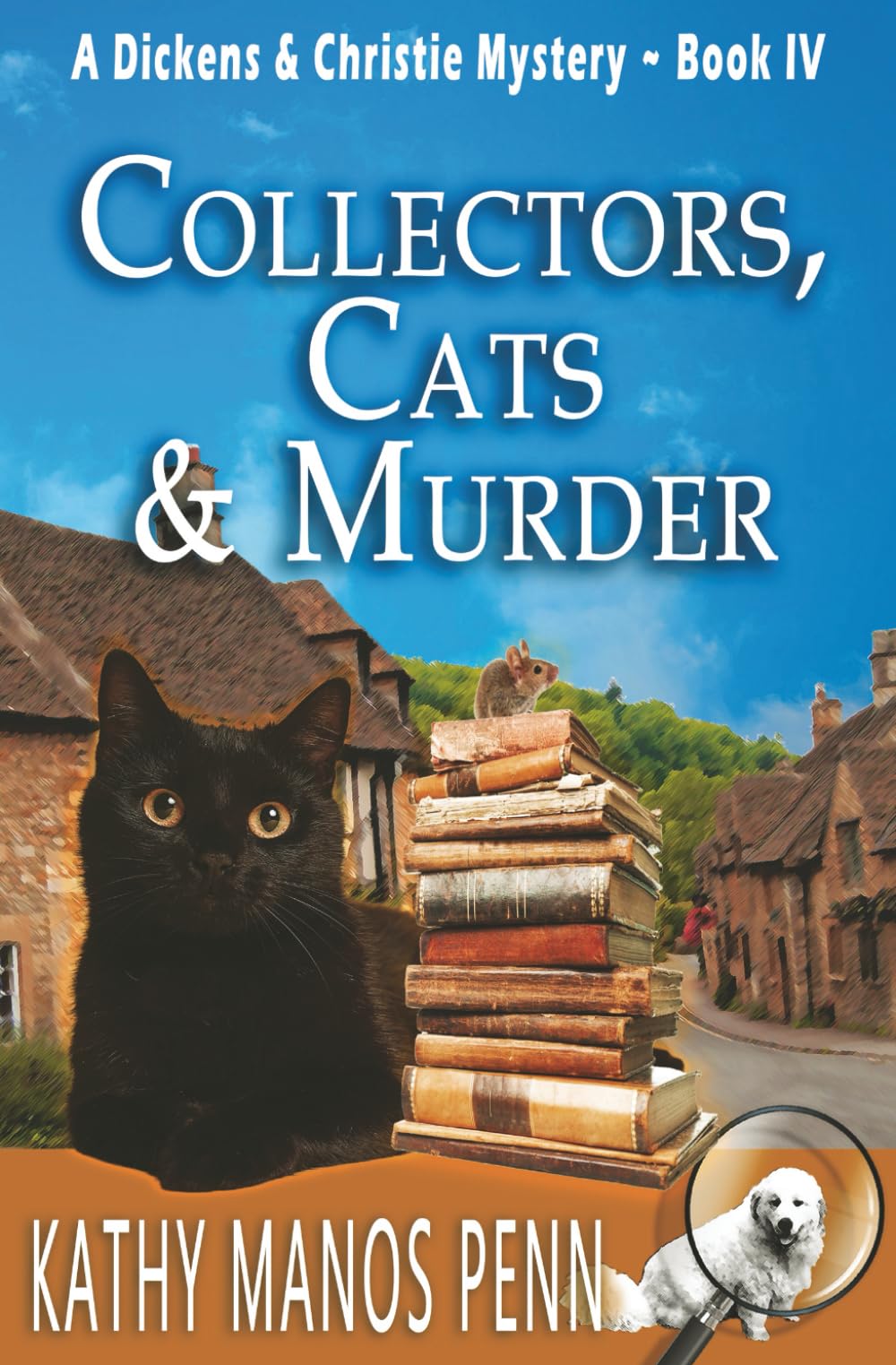 Collectors, Cats & Murder: A Dickens & Christie Mystery