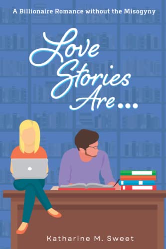 Love Stories Are... (The Goodroe Brothers)