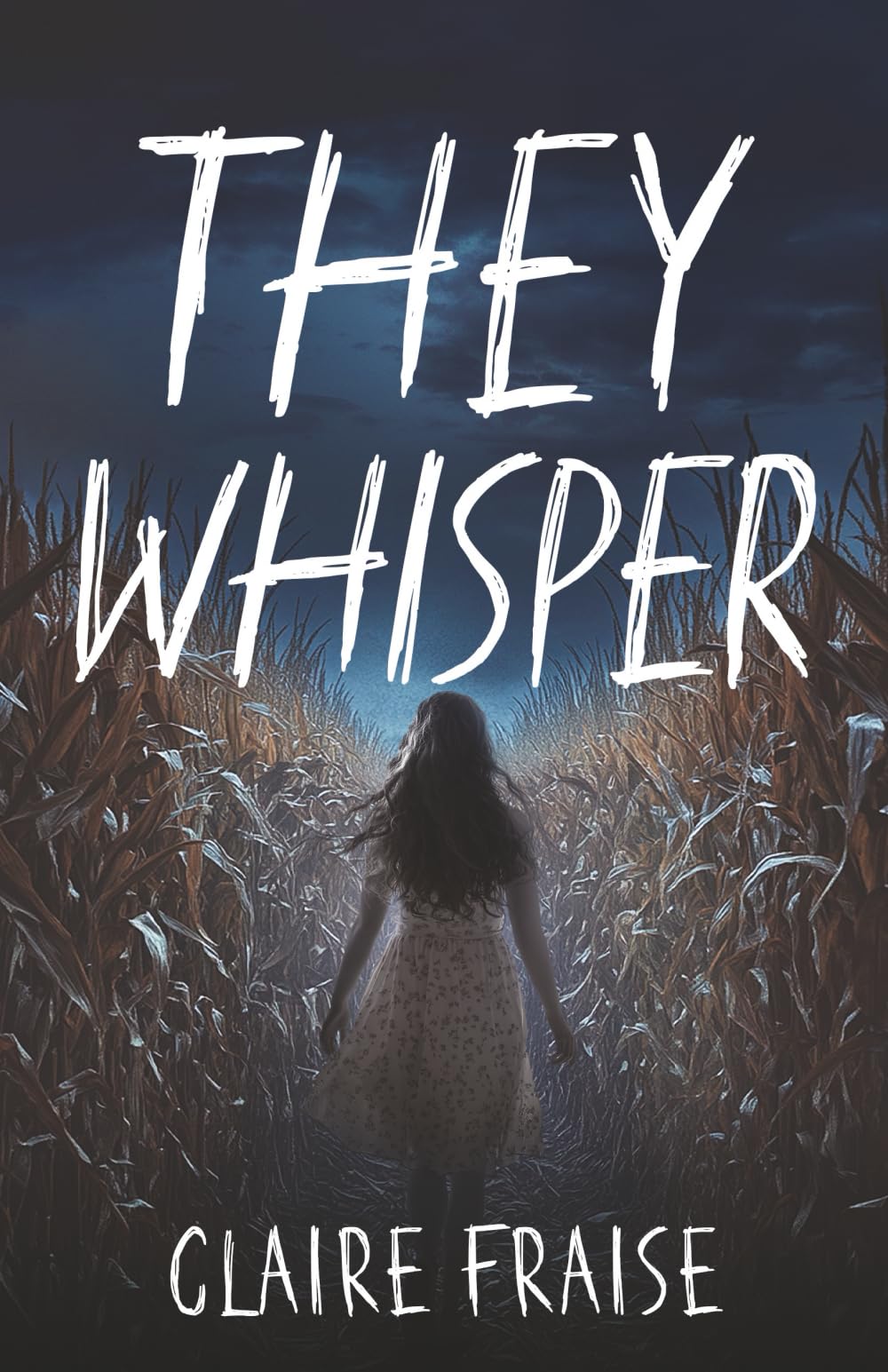 They Whisper: Book 2 of the They Stay Series