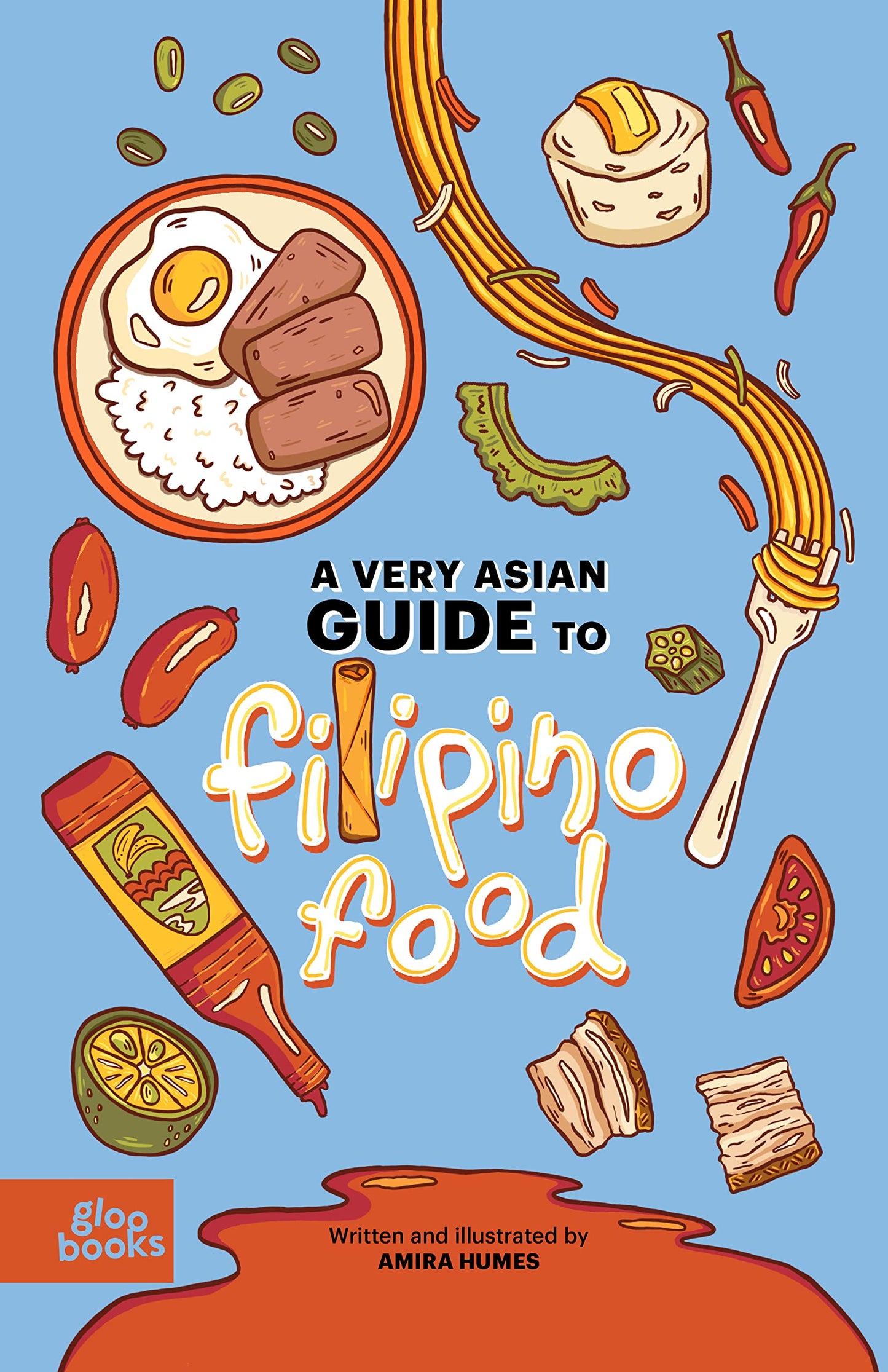 A Very Asian Guide to Filipino Food (A Very Asian Guide Series)