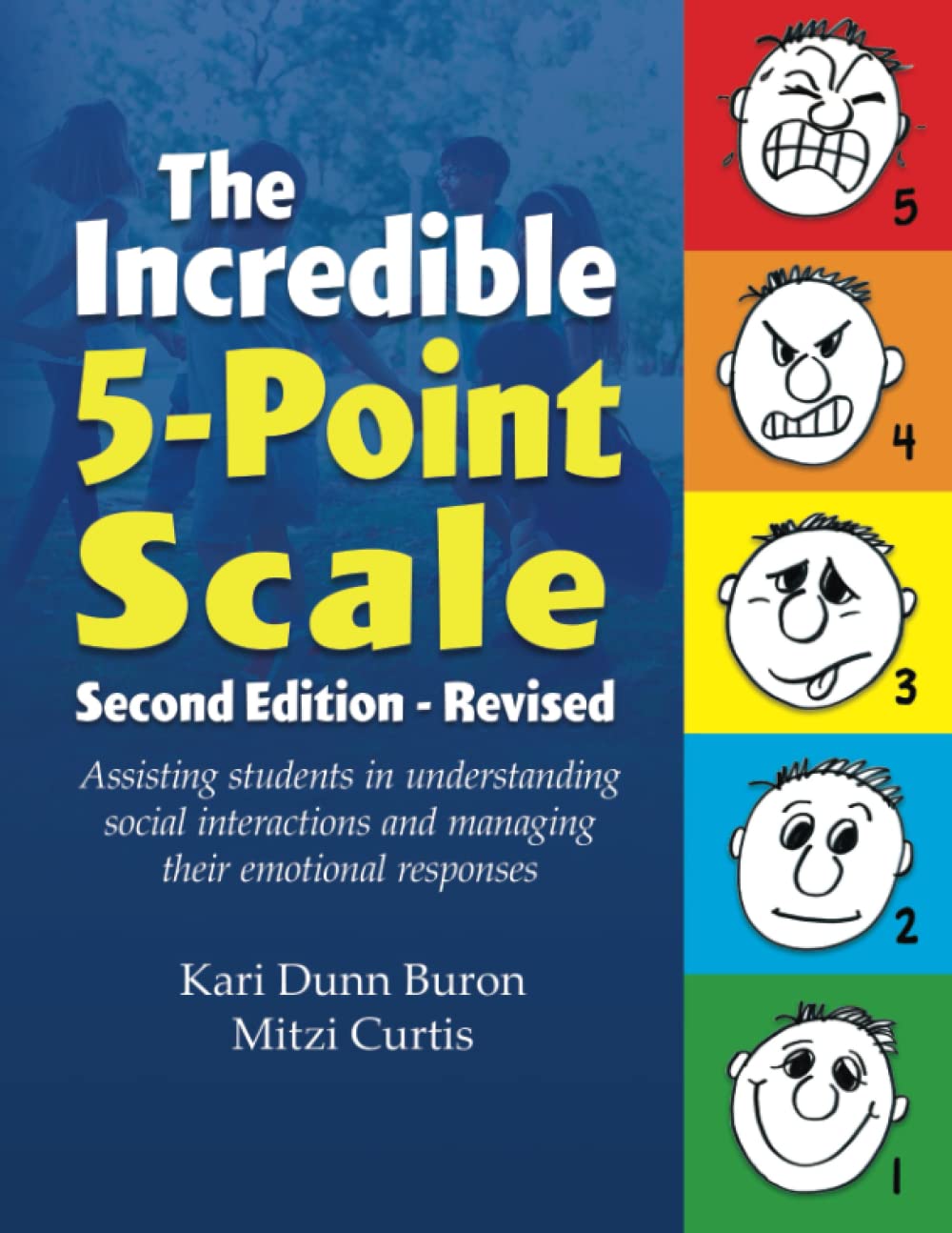 The Incredible 5-Point Scale: Assisting Students in Understanding Social Interactions and Managing their Emotional Responses - 430