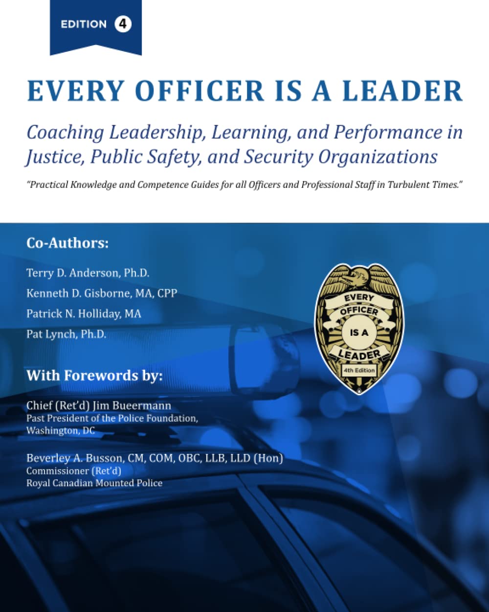 Every Officer Is a Leader: Coaching Leadership, Learning, and Performance in Justice, Public Safety, and Security Organizations - 1571