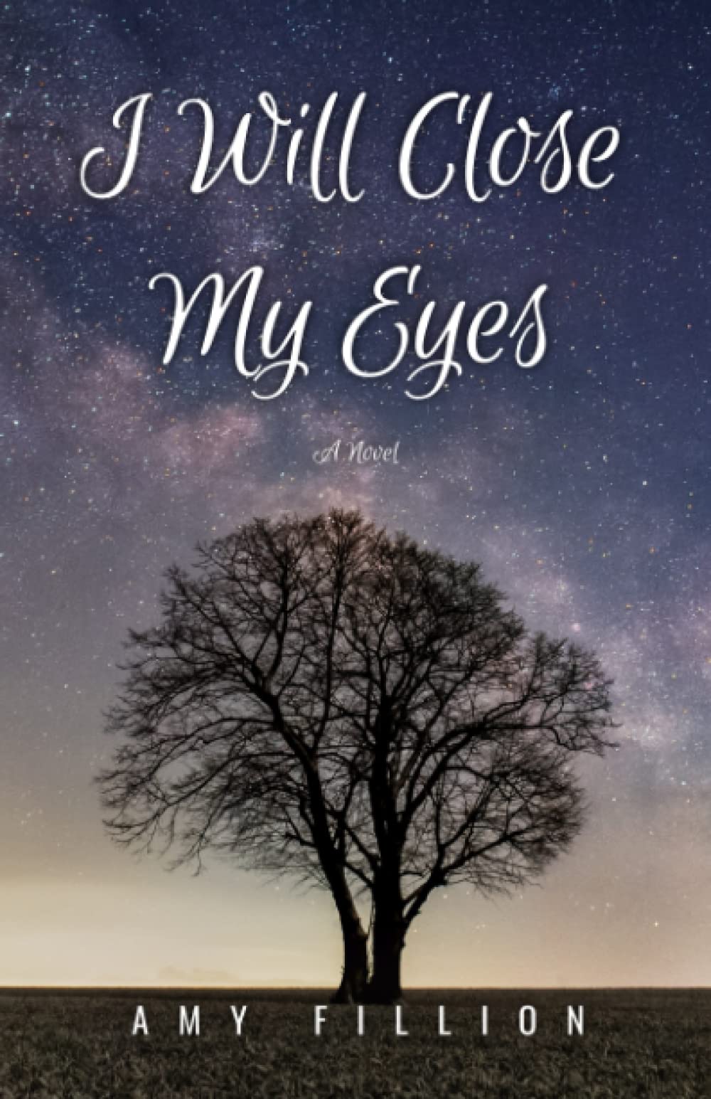 I Will Close My Eyes: A Novel