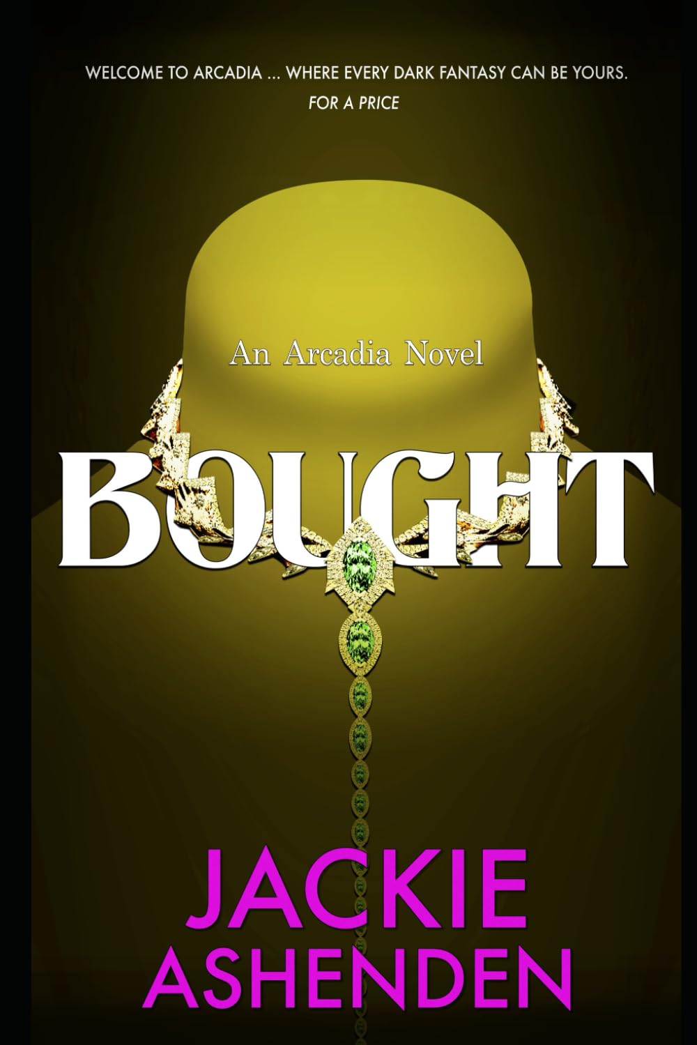 Bought: An Arcadia Novel - 8613