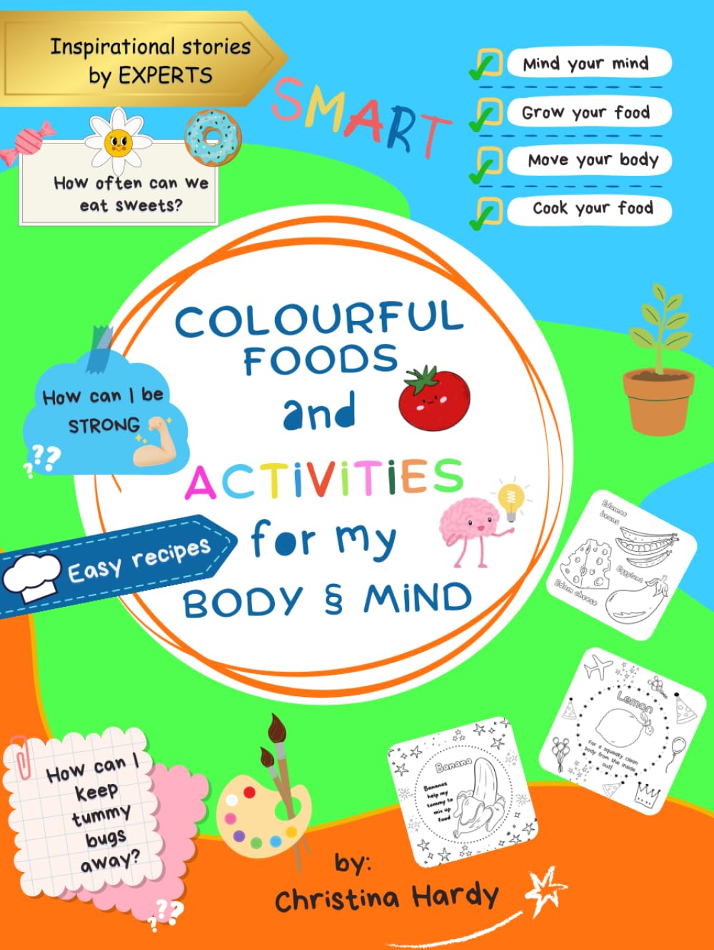 Colourful Foods and Activities for my Body and Mind