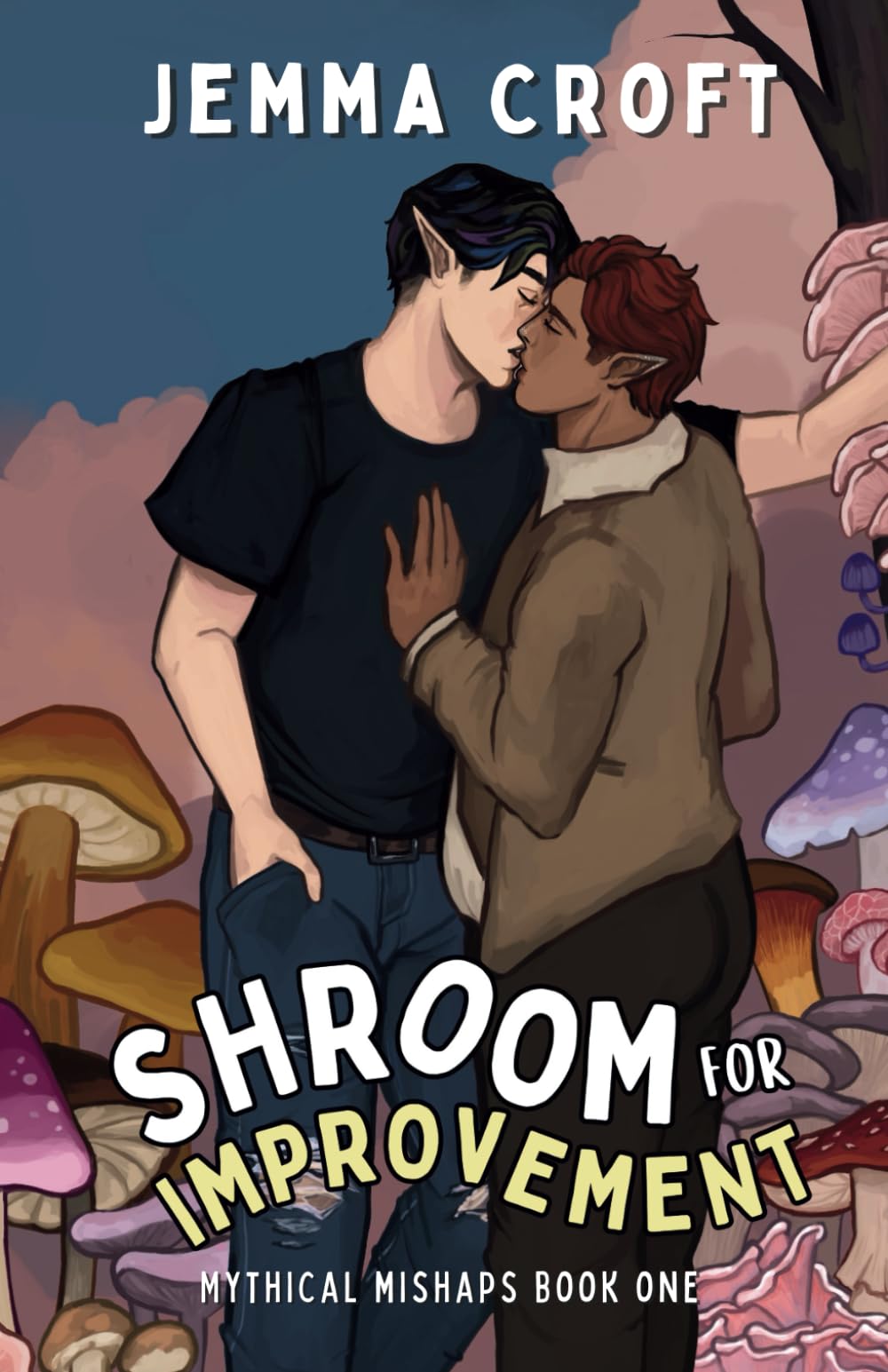 Shroom for Improvement: A Very Silly MM Fantasy Rom Com (Mythical Mishaps)