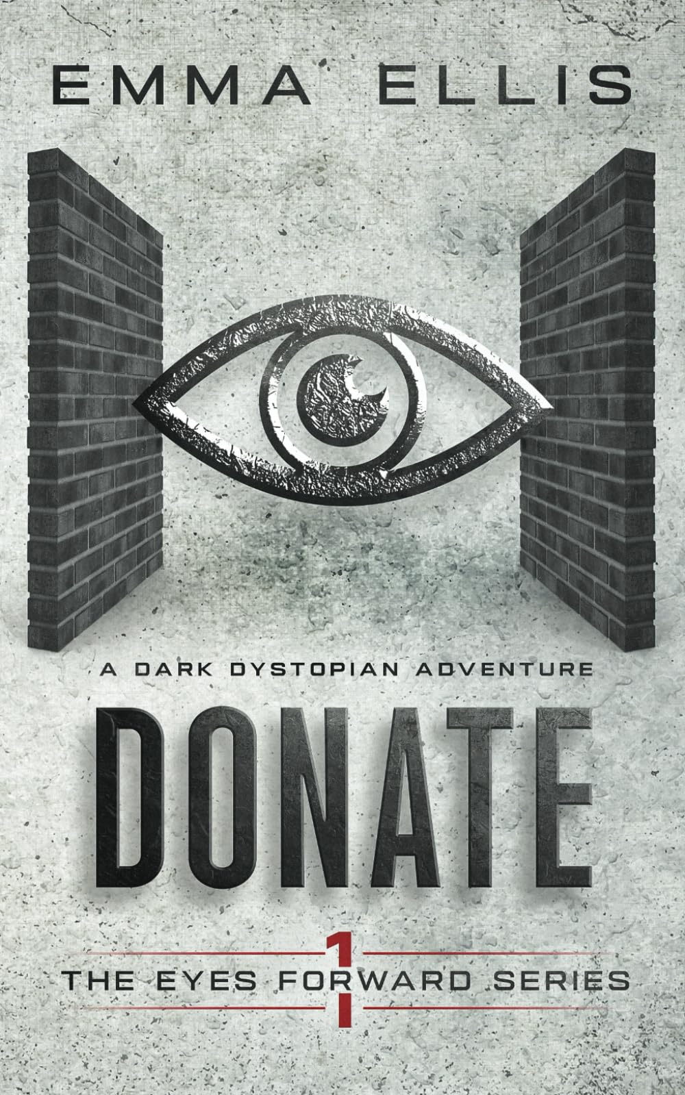 Donate: A gripping and dark dystopian adventure (The Eyes Forward Series) - 2734