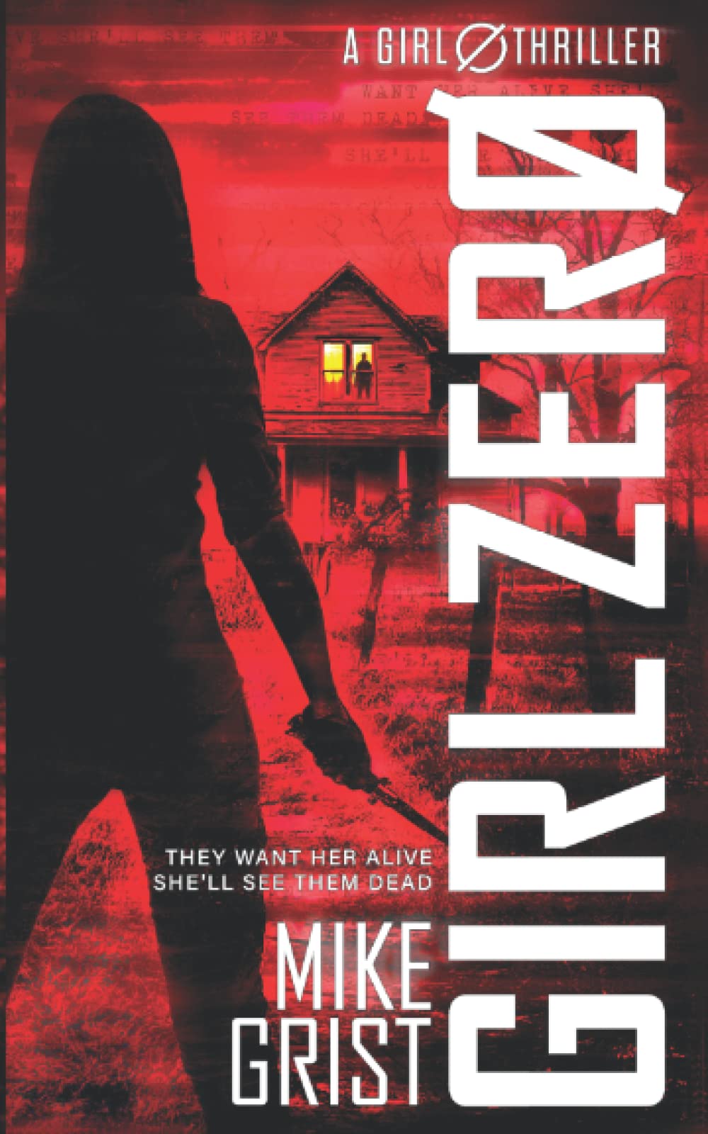Girl Zero (A Girl Zero Thriller)