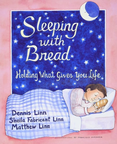 Sleeping with bread: holding what gives you life