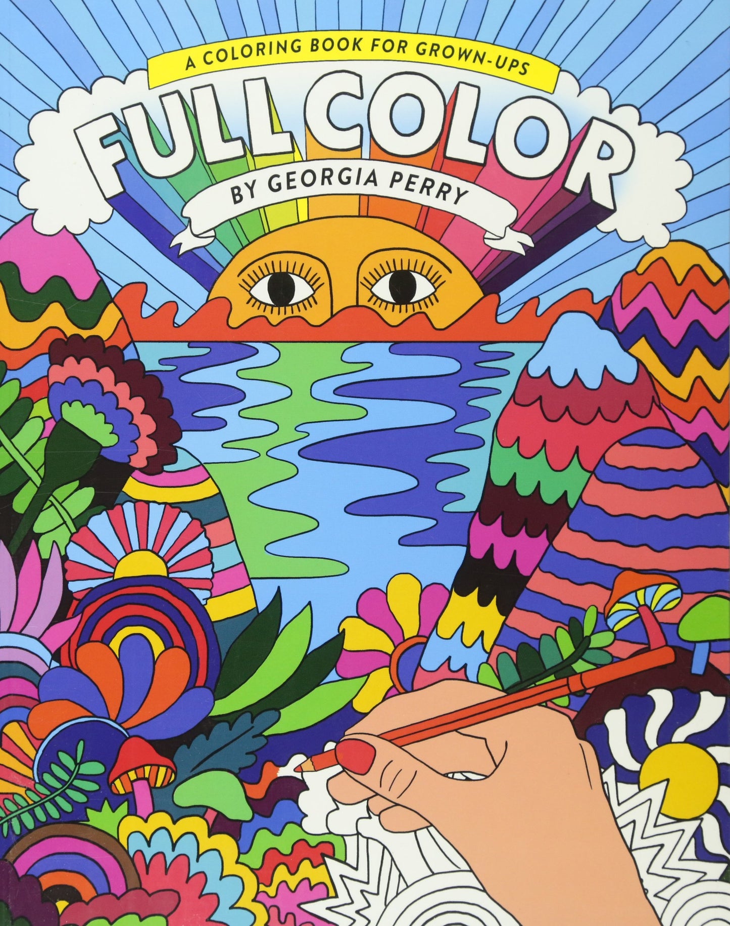 Full Color: A Coloring Book for Grown-Ups
