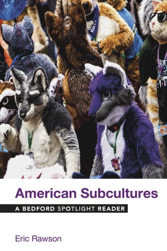 American Subcultures A Bedford Spotlight Reader