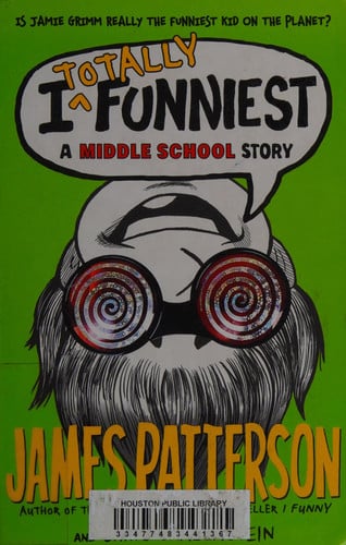 I totally funniest: a middle school story