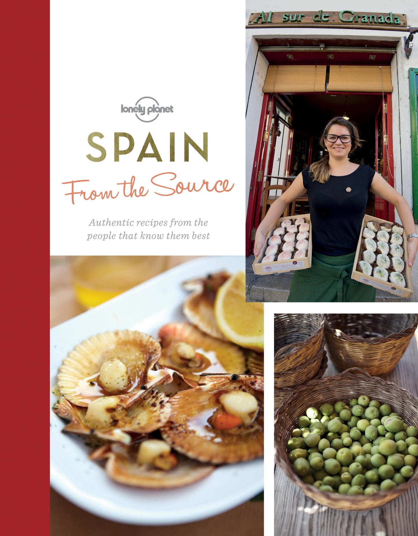 From the Source - Spain 1: Spain's Most Authentic Recipes From the People That Know Them Best (Lonely Planet) - 7325