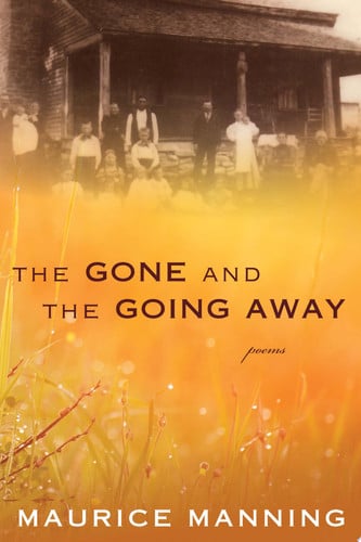 The gone and the going away