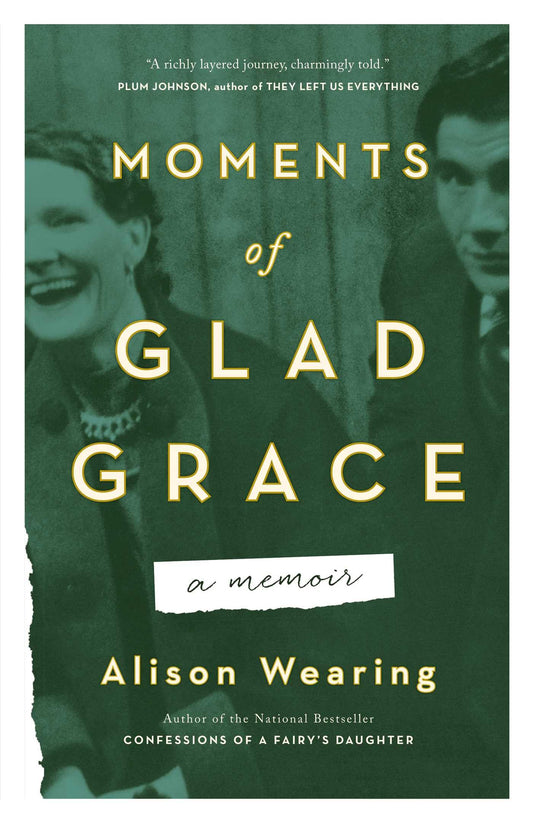 Moments of Glad Grace: A Memoir - 8636