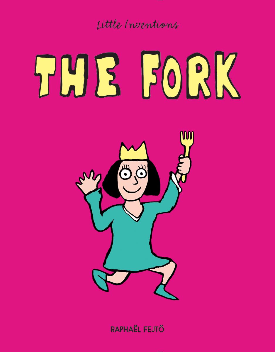 The Fork (Little Inventions)