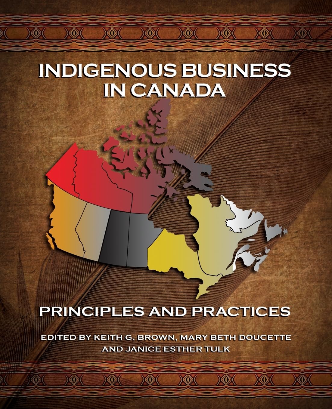 Indigenous Business In Canada: Principles and Practices