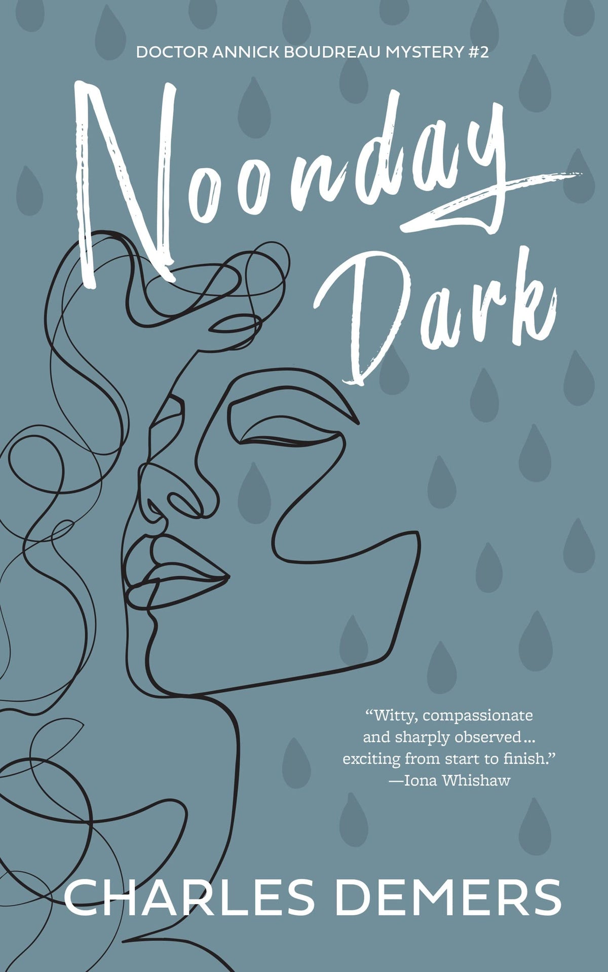 Noonday Dark (The Dr. Annick Boudreau Mysteries, 2)