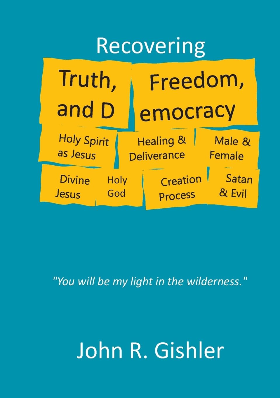 Recovering Truth, Freedom, and Democracy: Challenging Woke Totalitarianism