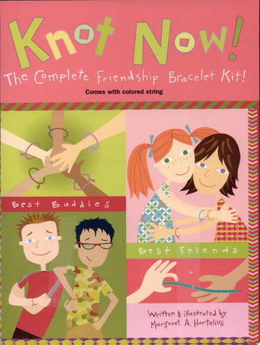 Knot Now! The Complete Friendship Bracelet Kit!