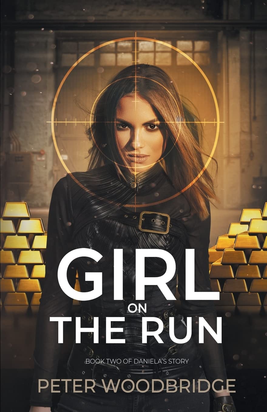 Girl On The Run: Book Two of Daniela's Story