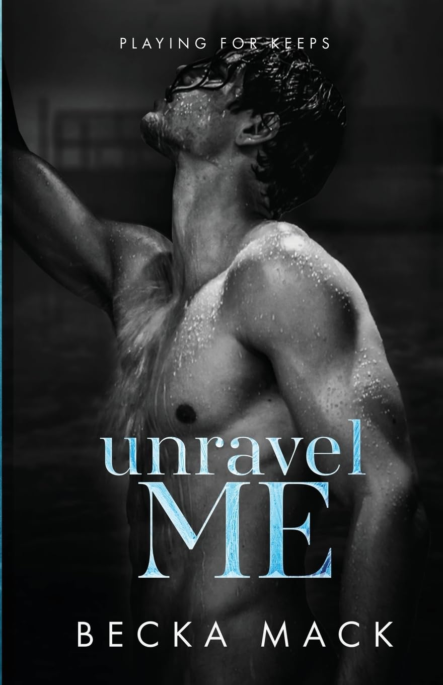 Unravel Me (Playing For Keeps) - 3509