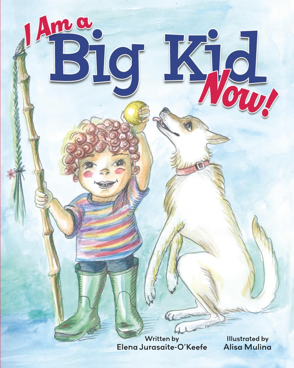 I Am a Big Kid Now!