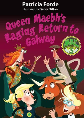 Queen Maebh's Raging Return to Galway