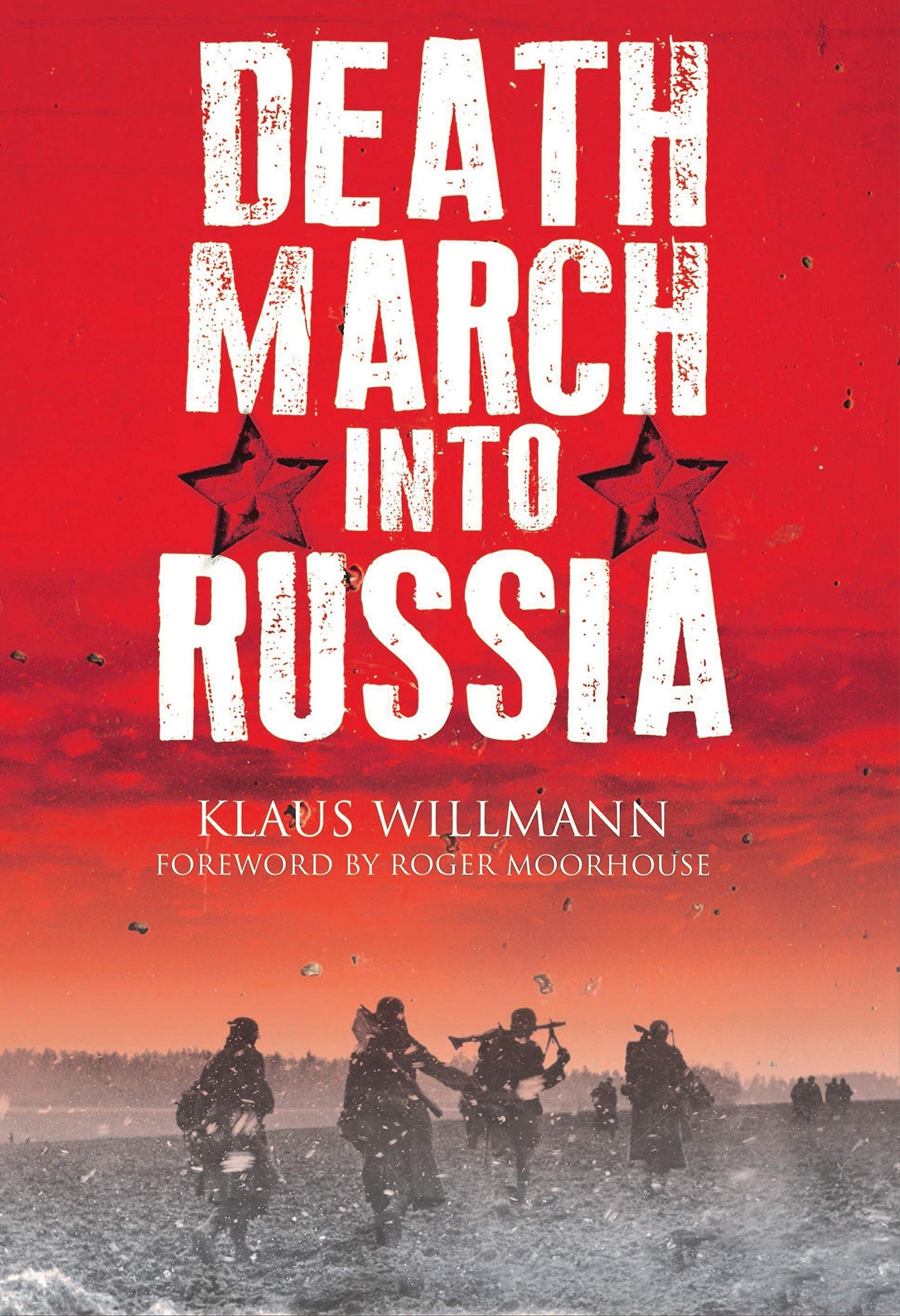 Death March into Russia: The Memoir of Lothar Herrmann (Oxford English Texts)