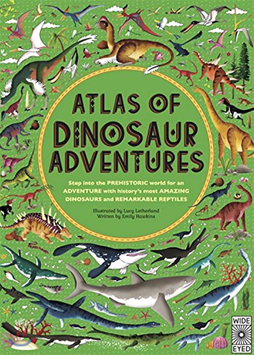 Atlas of Dinosaur Adventures: Step Into a Prehistoric World - 577