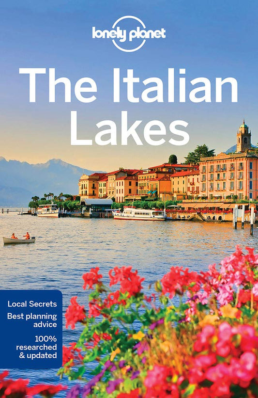 Lonely Planet The Italian Lakes: Detailed Itineraries | Travel Like a Local | Insider Tips | Covers Lake Como, Milan, Verona, Bellagio, and more (Travel Guide) - 4583