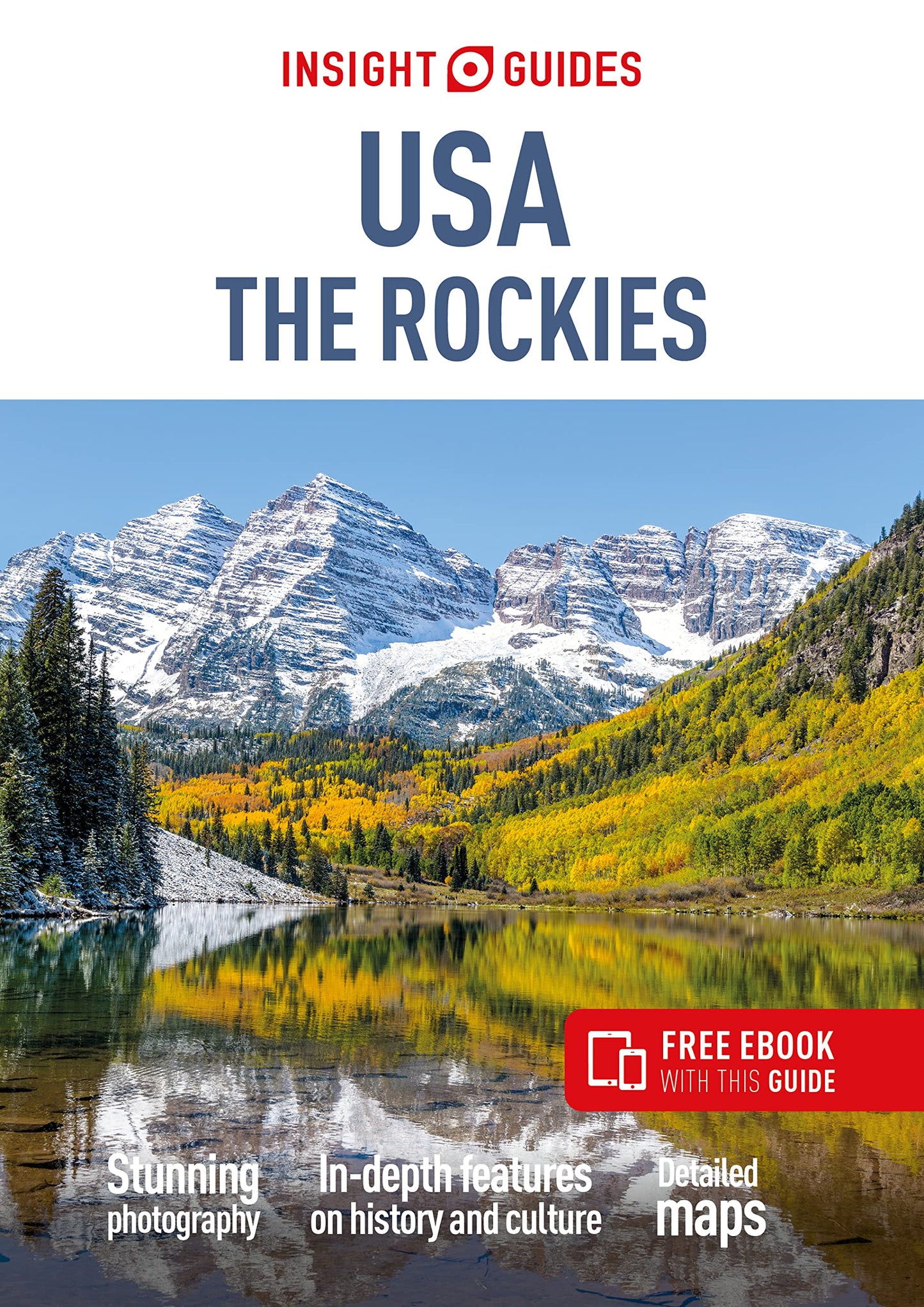 Insight Guides USA The Rockies (Travel Guide with eBook) (Insight Guides Main Series)