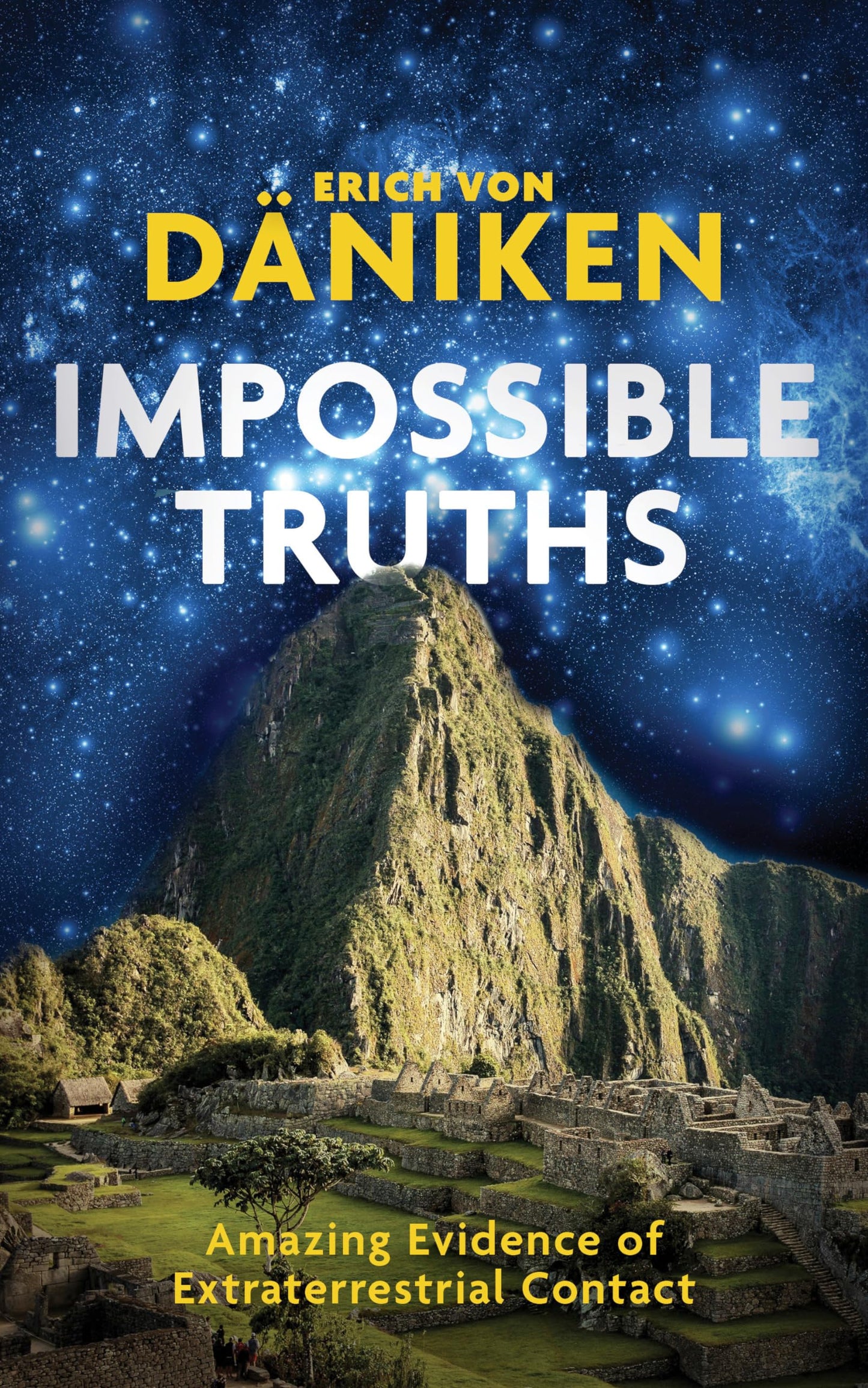 Impossible Truths: Amazing Evidence of Extraterrestrial Contact - 2587