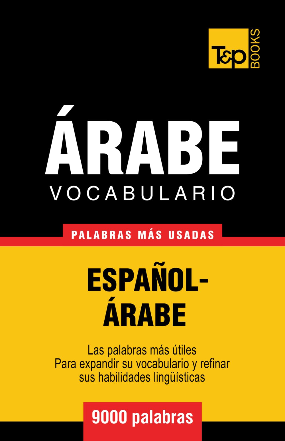 Vocabulario Español-Árabe - 9000 palabras más usadas (Spanish collection) (Spanish Edition) - 9354