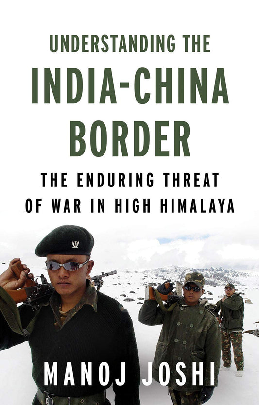 Understanding the India-China Border: The Enduring Threat of War in High Himalaya - 3949