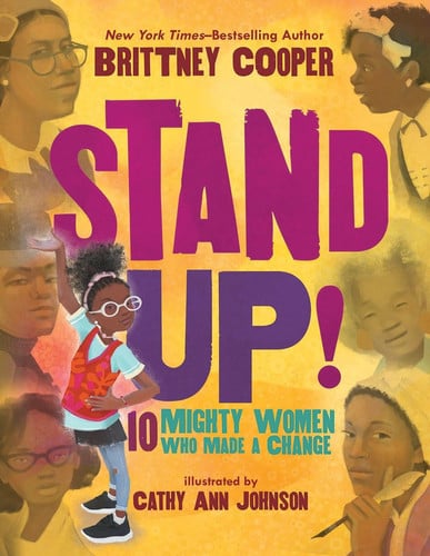 Stand Up! 10 Mighty Women who Made a Change!