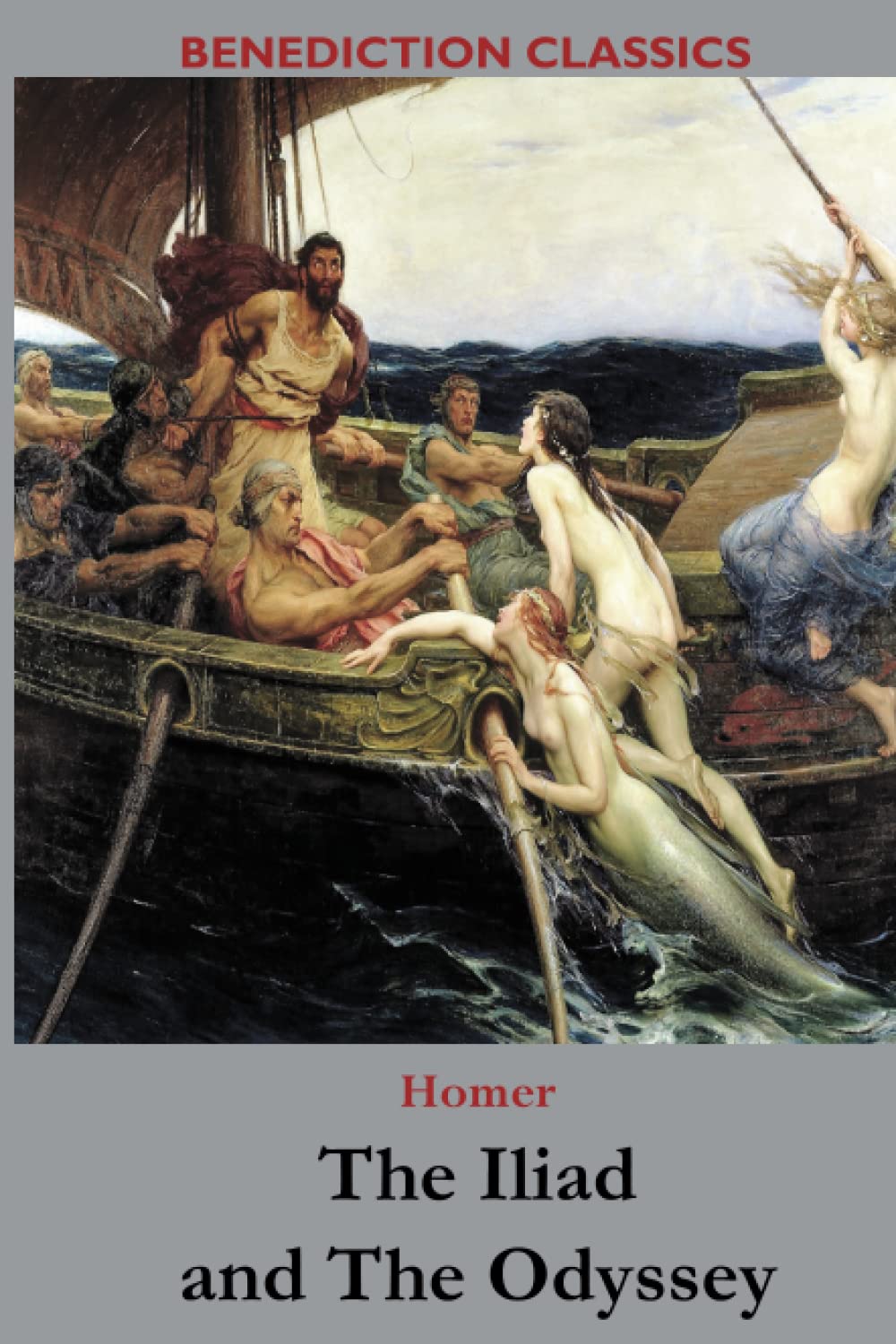 The Iliad and The Odyssey