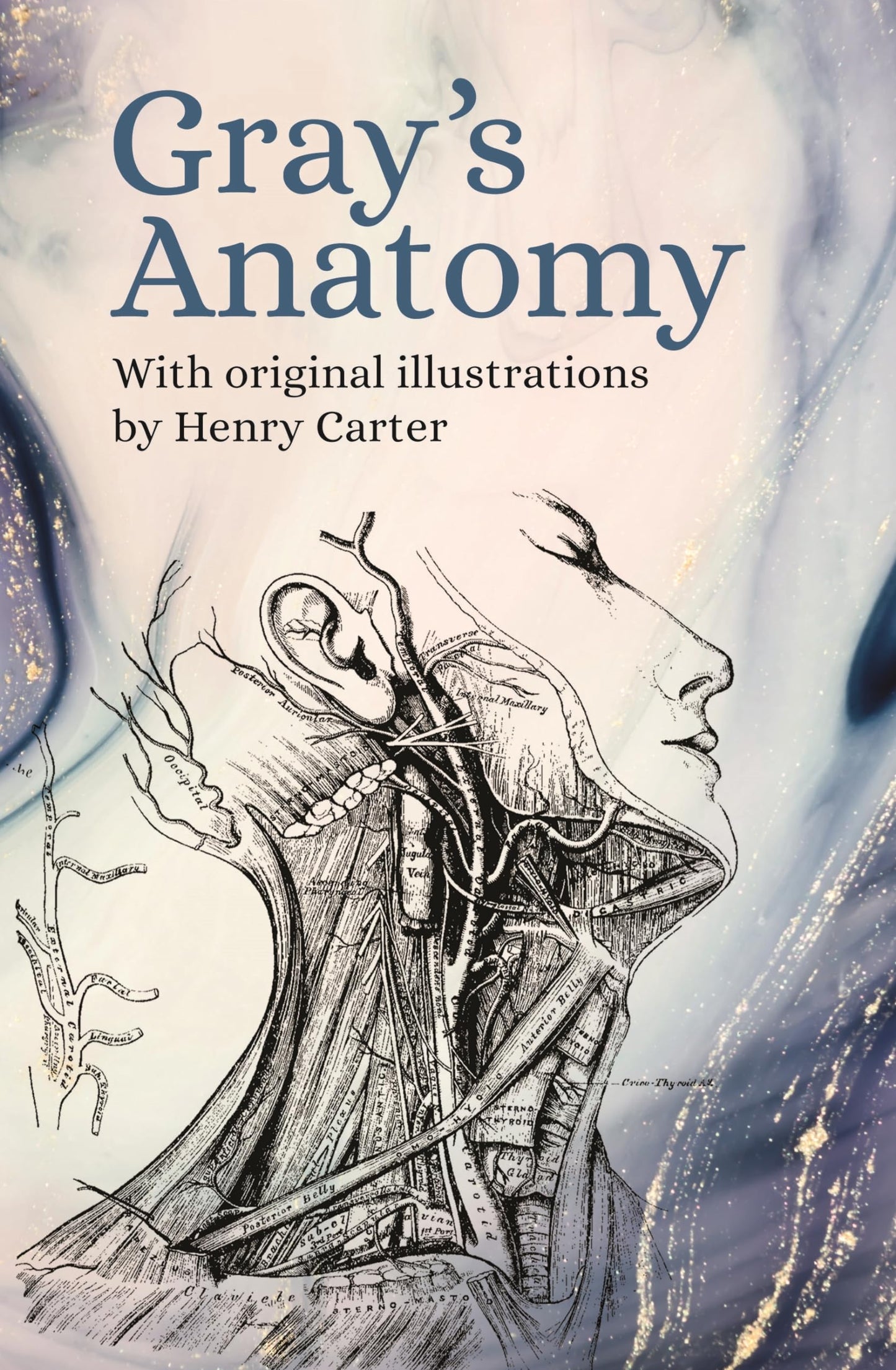 Gray's Anatomy: With Original Illustrations