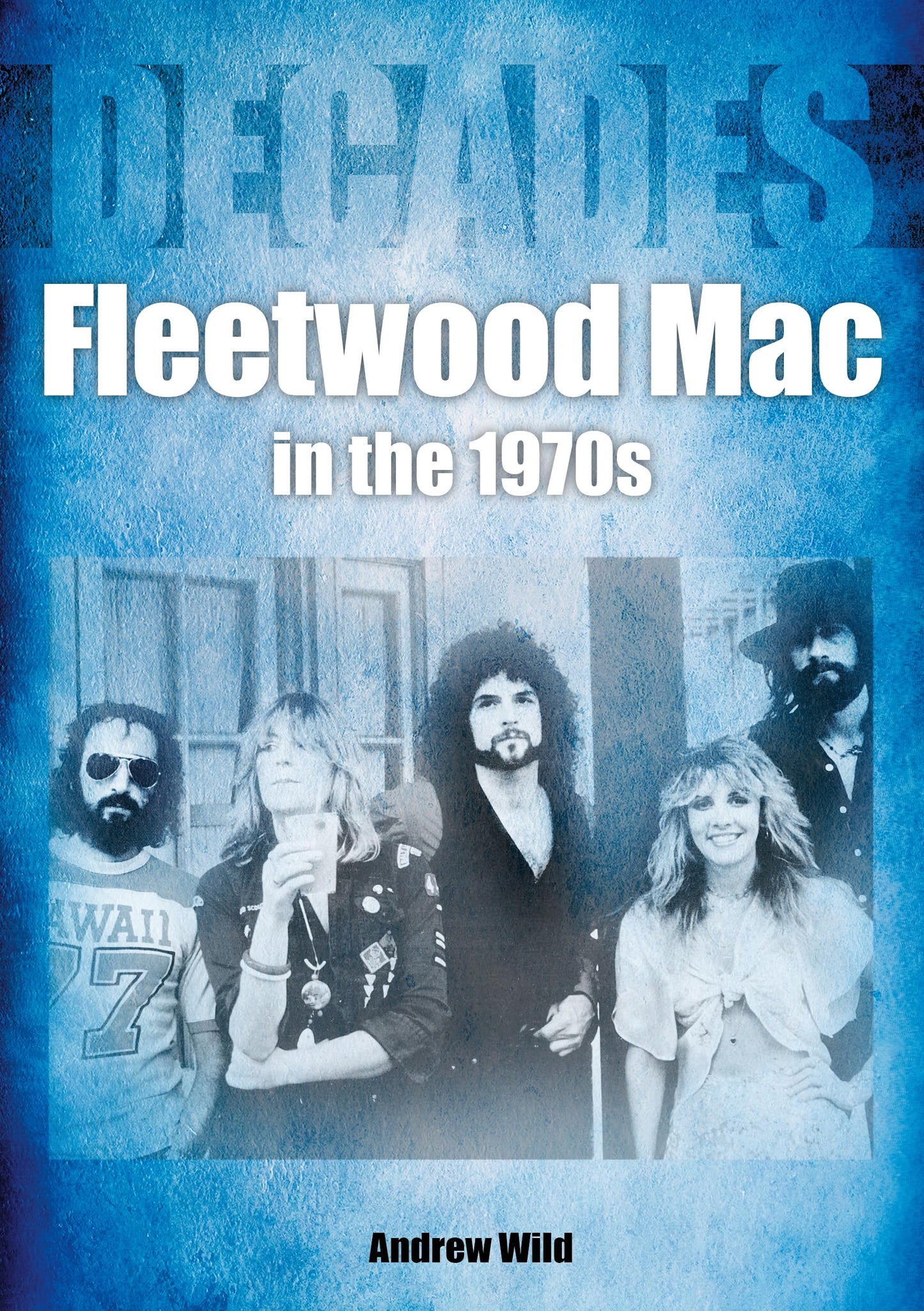 Fleetwood Mac in the 70s: Decades - 6250