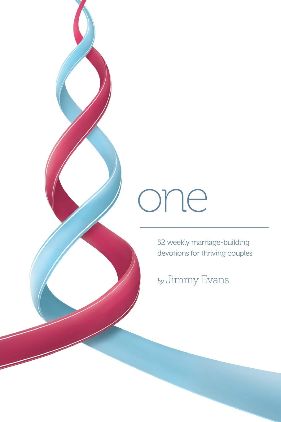 One: 52 Weekly Marriage-Building Devotions for Thriving Couples (A Marriage On The Rock Book) - 6899