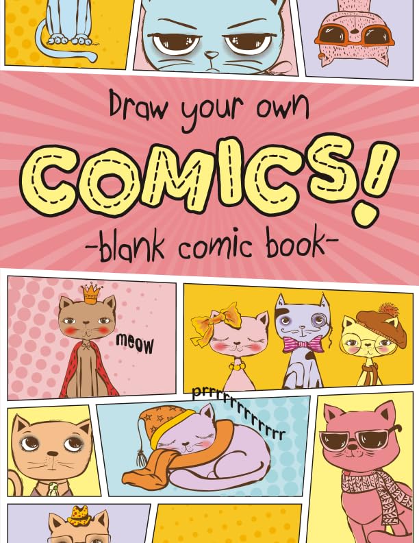 Draw Your Own Comics Blank Comic Book: Write and Draw Your Own Comics 100 Pages of Blank Comic Panel Layouts, 8.5 x 11 Notebook Panelbook with Tips, Tricks, and Ideas to Make Your Comic Amazing - 7824