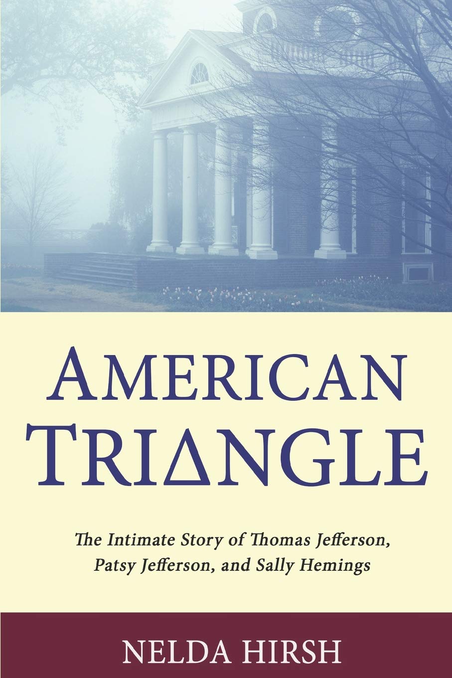 American Triangle: The Intimate Story of Thomas Jefferson, Patsy Jefferson, and Sally Hemings - 4532