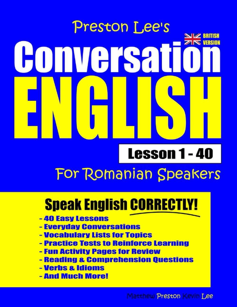 Preston Lee's Conversation English For Romanian Speakers Lesson 1 - 40 (British Version) (Preston Lee's English For Romanian Speakers (British Version))