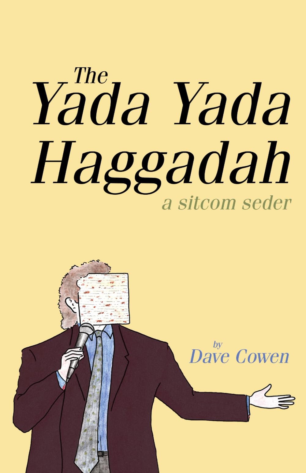 THE YADA YADA HAGGADAH: A Sitcom Seder - 4345