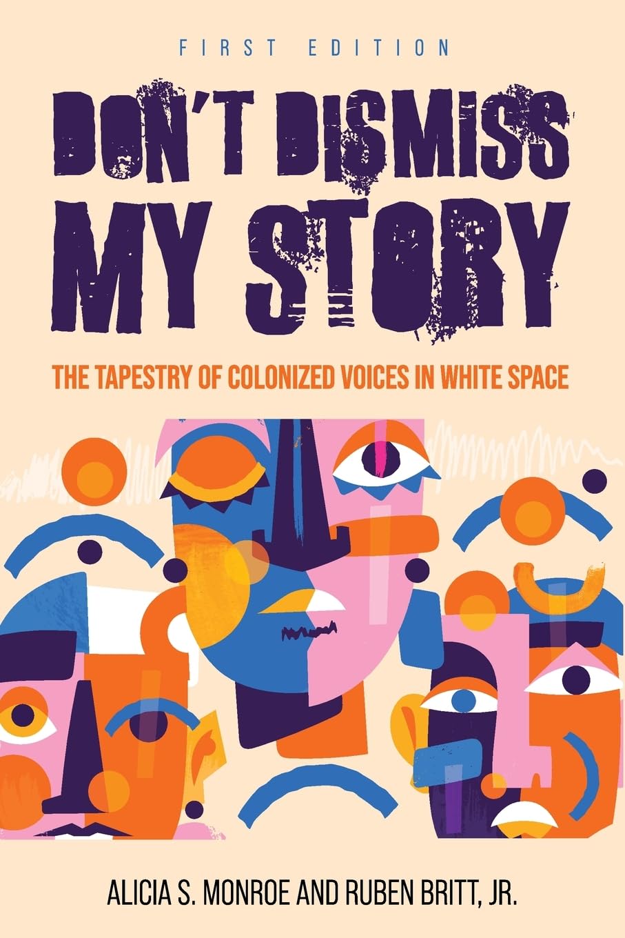 Don't Dismiss My Story: The Tapestry of Colonized Voices in White Space