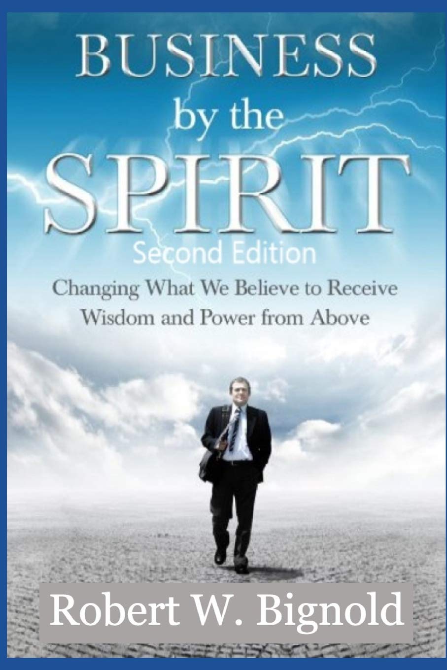 Business By The Spirit: Second Edition - 3386