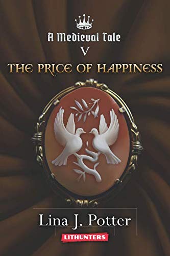 The Price of Happiness (A Medieval Tale)