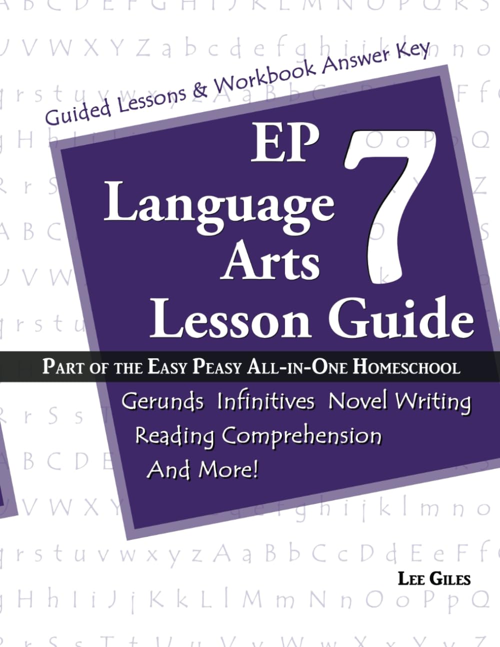 EP Language Arts 7 Lesson Guide: Part of the Easy Peasy All-in-One Homeschool - 1945