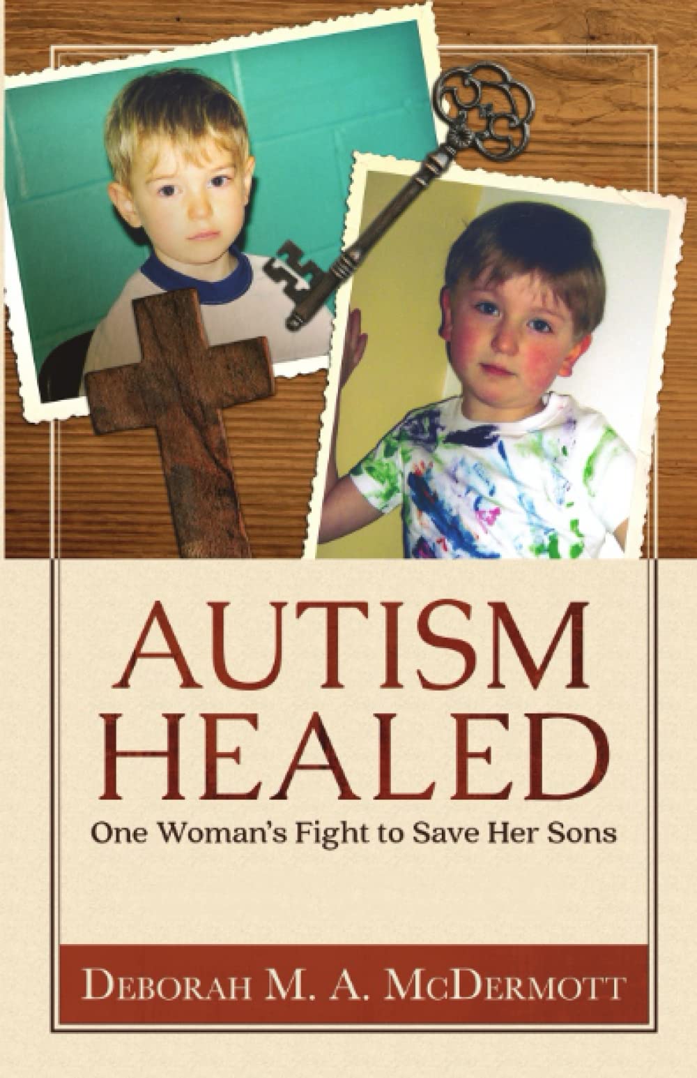 Autism Healed: One Woman's Fight to Save Her Sons